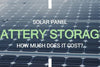 How Much Does a Solar Battery Backup System Cost?