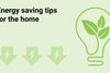 How to Effectively Save Electricity? 8 Ways to Reduce Your Electricity Bill